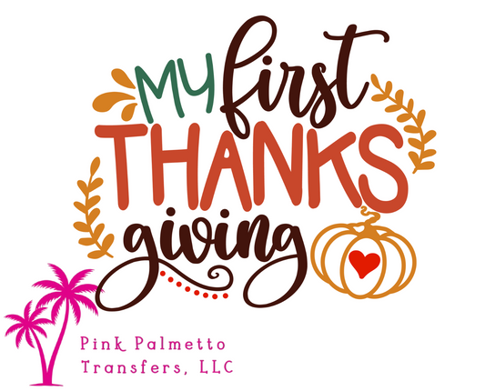 My First Thanksgiving1 5" DTF Transfer