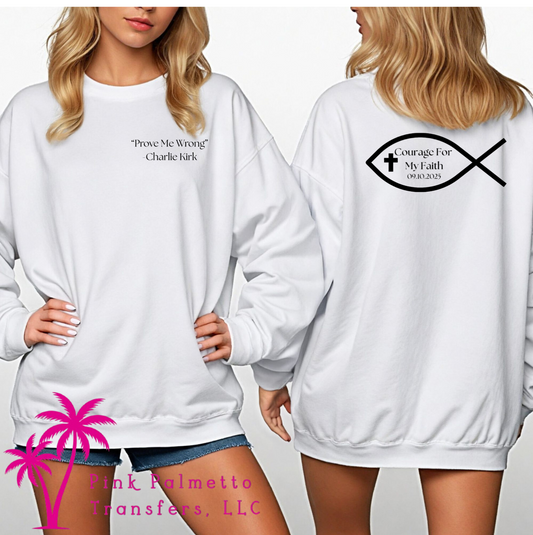 Courage For My Faith Unisex Sweatshirt
