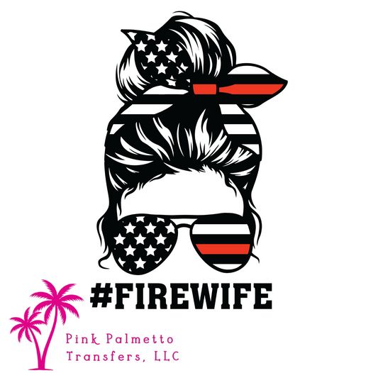 Fire Wife 12" DTF Transfer