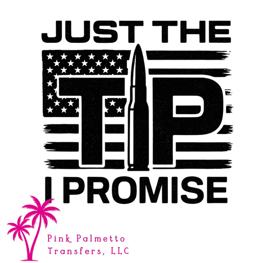 Just the Tip 12" DTF Transfer