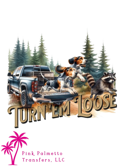 Let em' Loose 10" DTF Transfer
