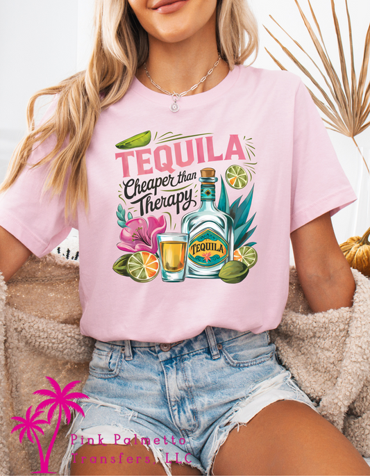 Tequila is Cheaper Than Therapy Tshirt