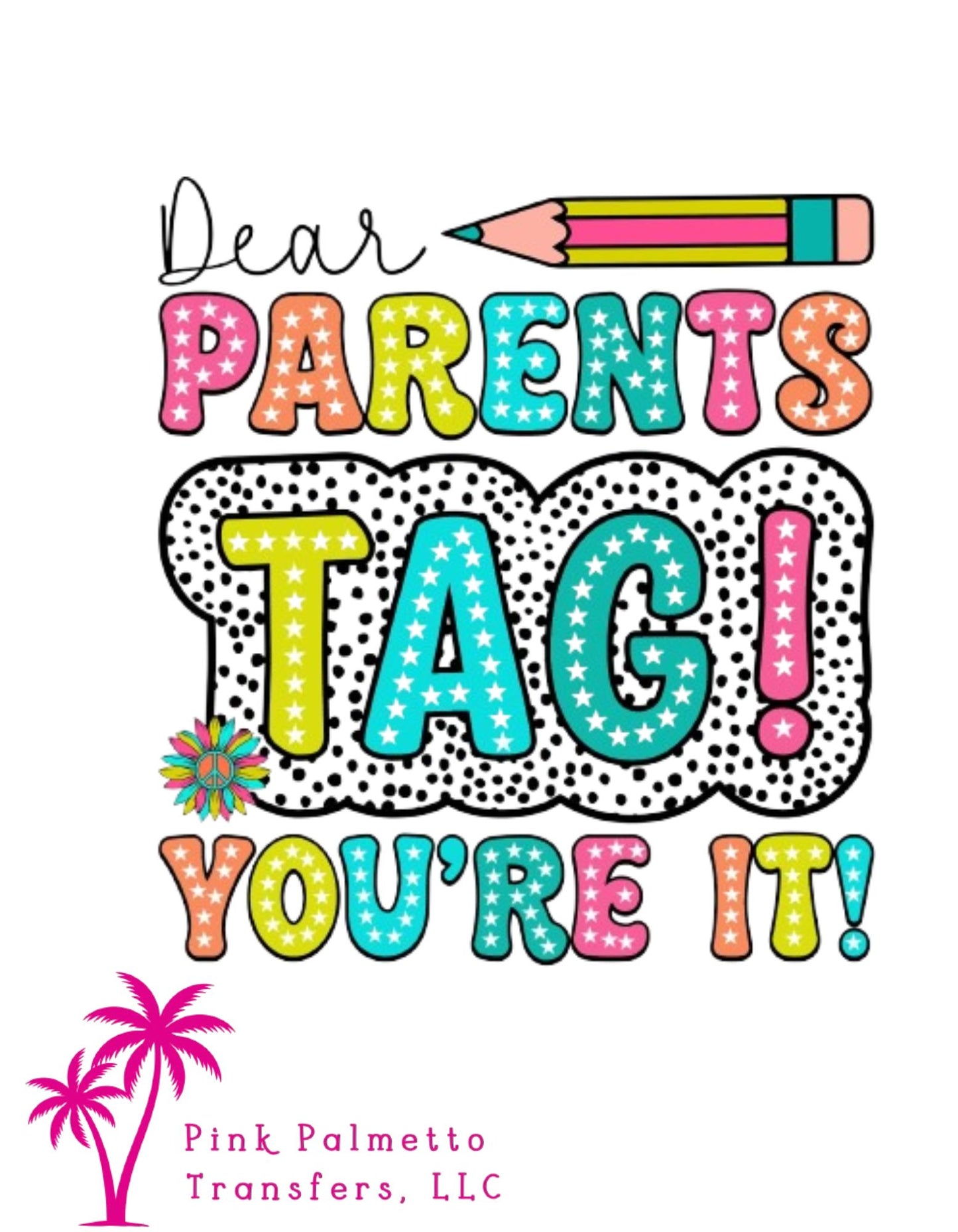Parents, Tag You're It 10" DTF Transfer