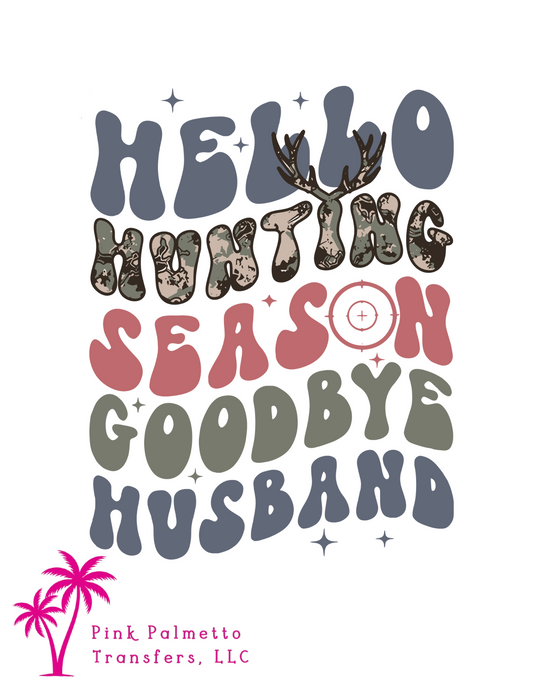 Hello Hunting Season 12" DTF Transfer