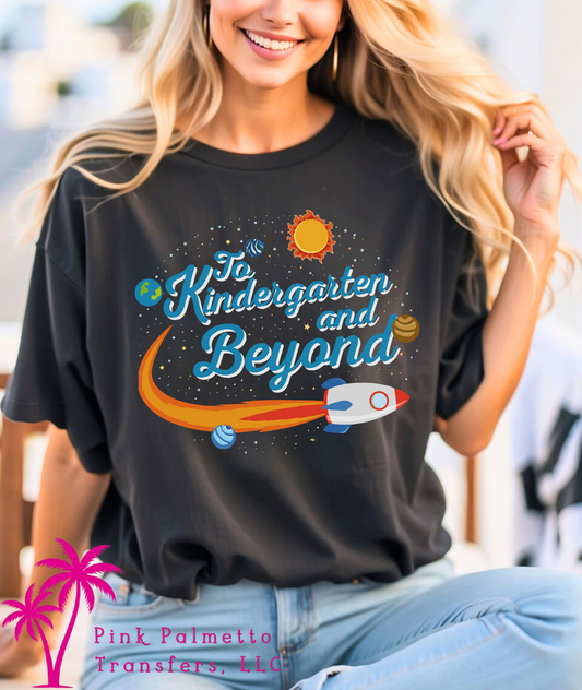 To Kindergarten & Beyond Tshirt