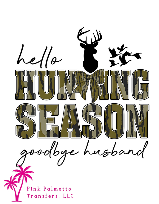 Hello Hunting Season, Goodbye Husband 4" DTF Transfer